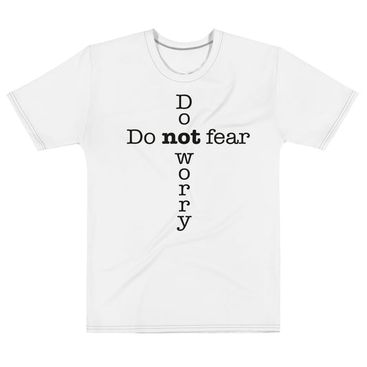 'Do not fear Do not Worry' cross Men's t-shirt - White w/ black stitching