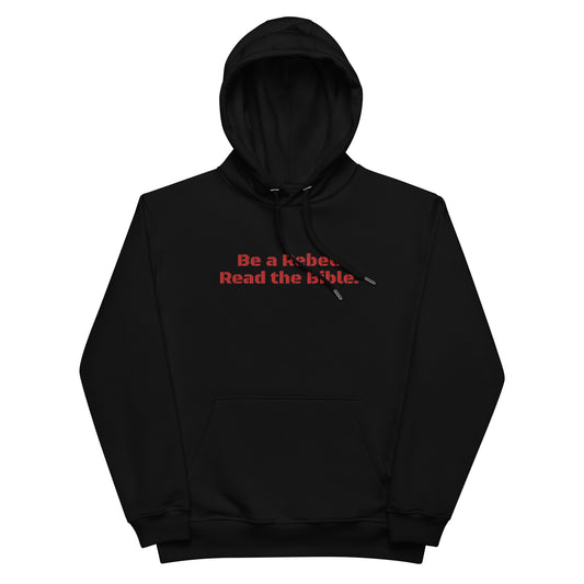 'Be a Rebel. Read the Bible.' Embroidered Red BlackOps Font Premium eco hoodie - BLACK