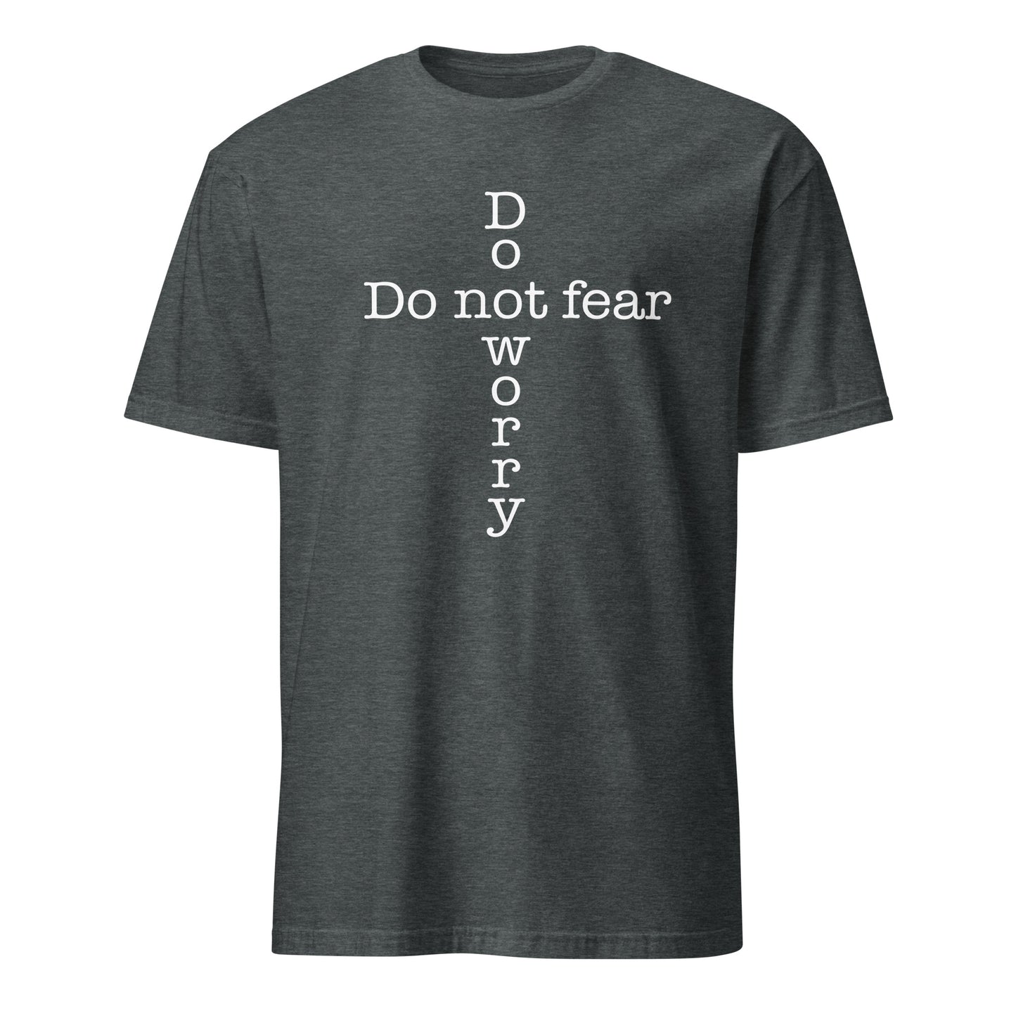 'Do not fear Do not worry' Cross Short-Sleeve Unisex T-Shirt