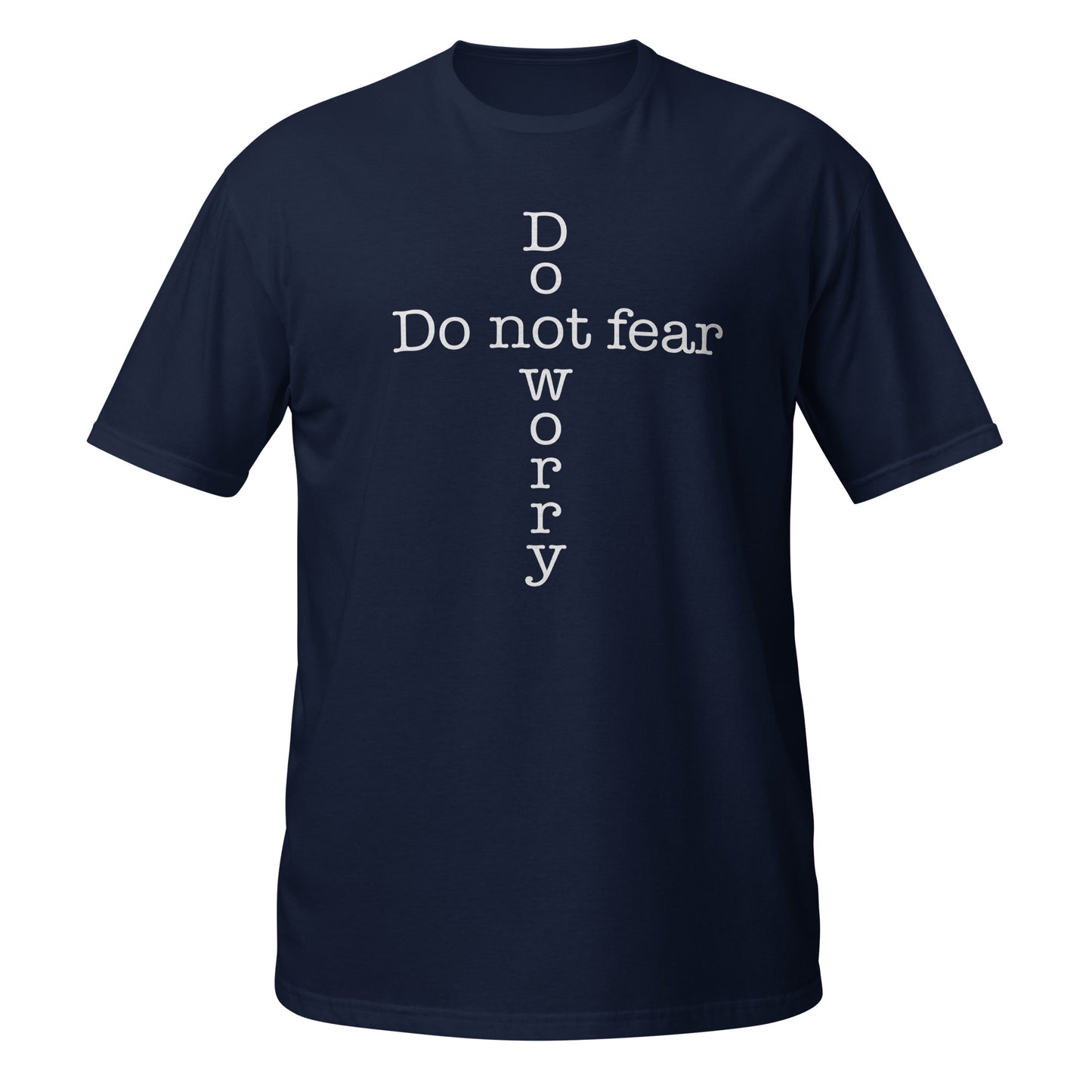 'Do not fear Do not worry' Cross Short-Sleeve Unisex T-Shirt