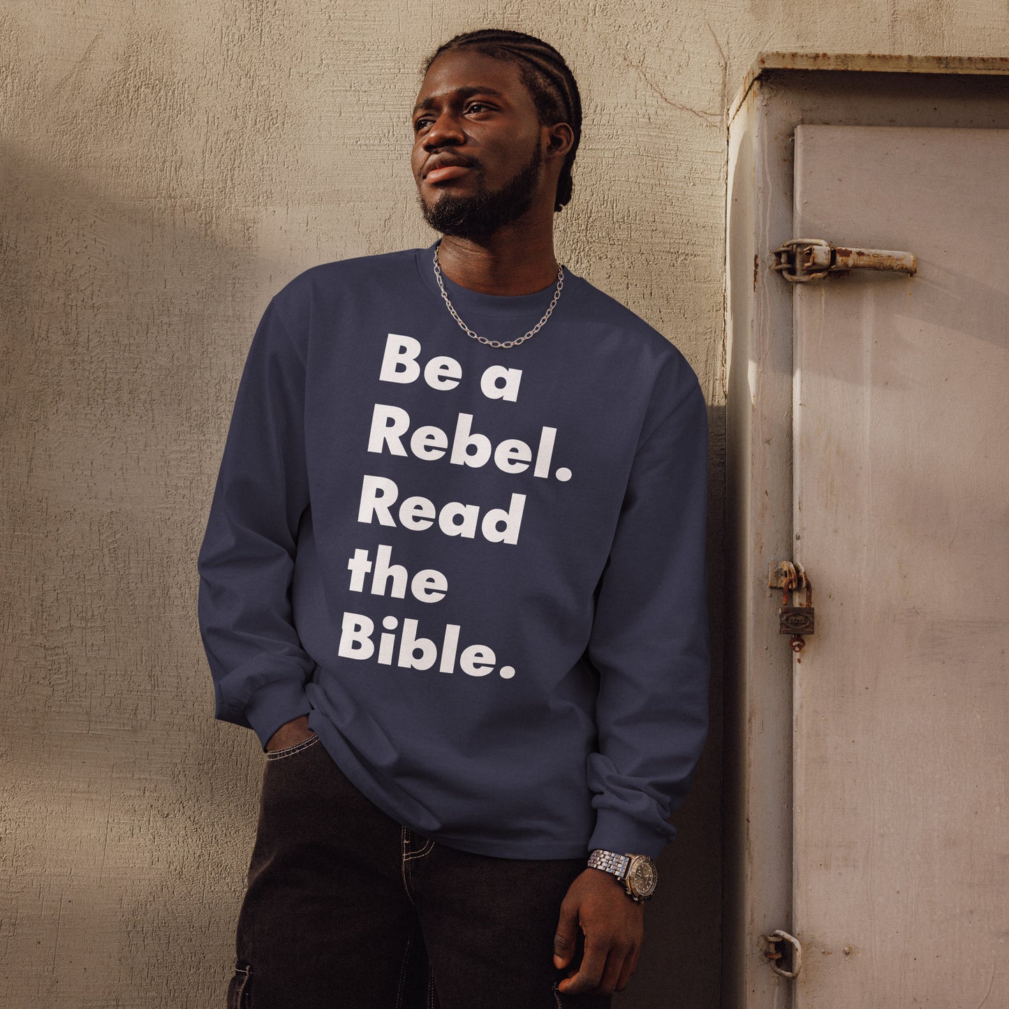 'Be a Rebel. Read the Bible.' Bold Font! Premium heavyweight long sleeve shirt - Various Colors