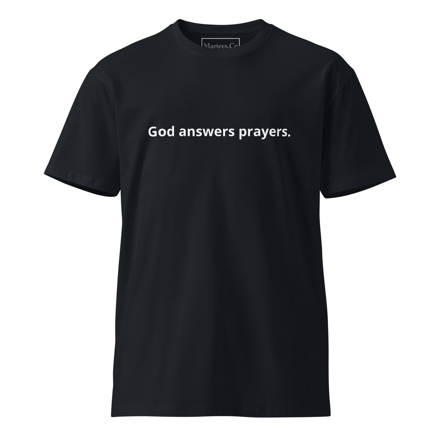 'God answers prayers.' Unisex premium t-shirt