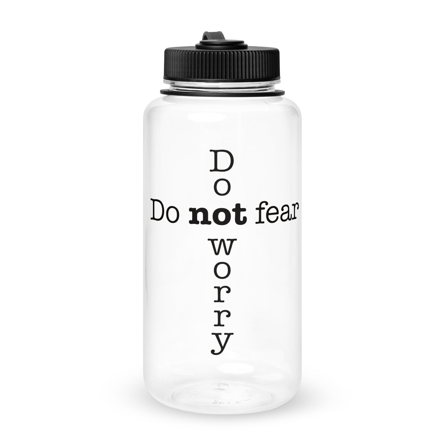 'Do not fear Do not worry' Cross Wide mouth plastic water bottle